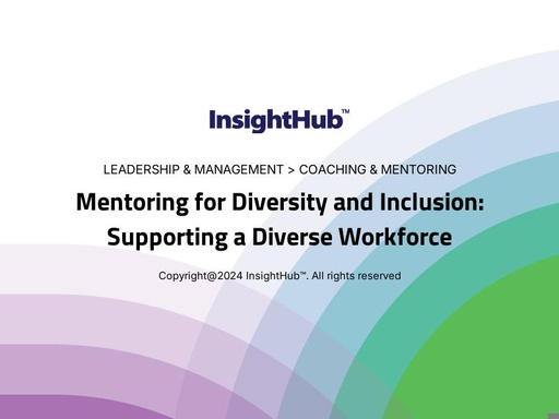 Mentoring for Diversity and Inclusion: Supporting a Diverse Workforce