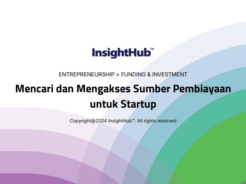 Mencari dan Mengakses Sumber Pembiayaan untuk Startup