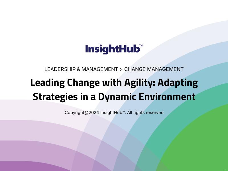 Leading Change with Agility: Adapting Strategies in a Dynamic Environment