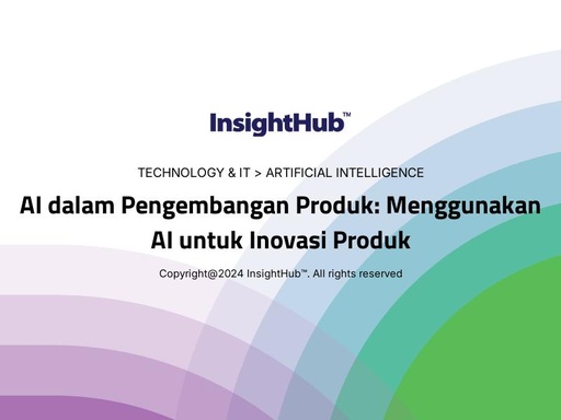 AI dalam Pengembangan Produk: Menggunakan AI untuk Inovasi Produk