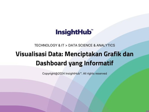 Visualisasi Data: Menciptakan Grafik dan Dashboard yang Informatif