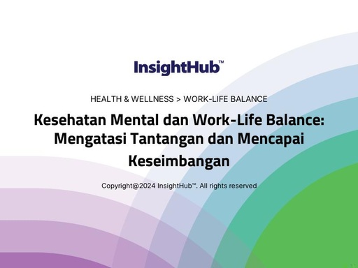 Kesehatan Mental dan Work-Life Balance: Mengatasi Tantangan dan Mencapai Keseimbangan