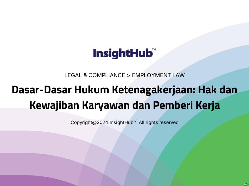 Dasar-Dasar Hukum Ketenagakerjaan: Hak dan Kewajiban Karyawan dan Pemberi Kerja