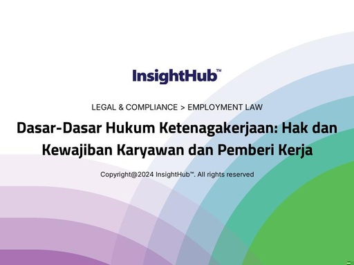 Dasar-Dasar Hukum Ketenagakerjaan: Hak dan Kewajiban Karyawan dan Pemberi Kerja