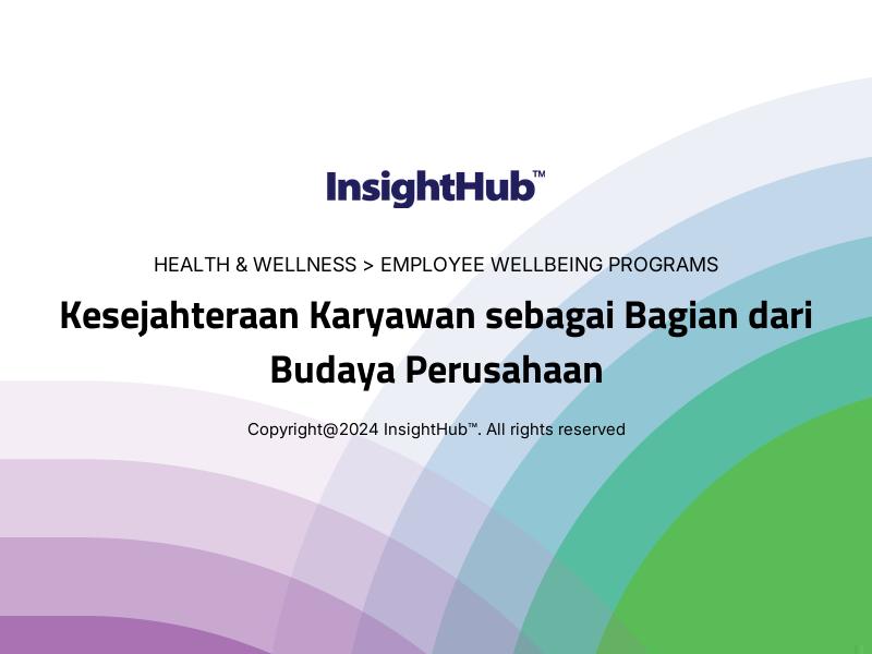 Kesejahteraan Karyawan sebagai Bagian dari Budaya Perusahaan