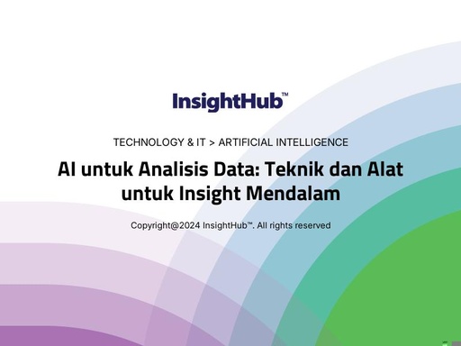 AI untuk Analisis Data: Teknik dan Alat untuk Insight Mendalam