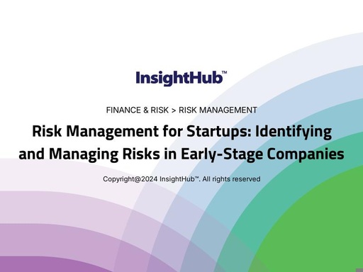 Risk Management for Startups: Identifying and Managing Risks in Early-Stage Companies