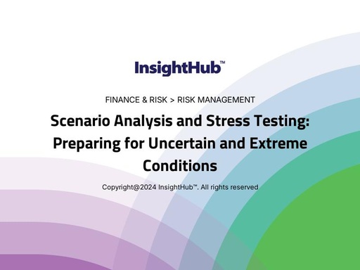 Scenario Analysis and Stress Testing: Preparing for Uncertain and Extreme Conditions