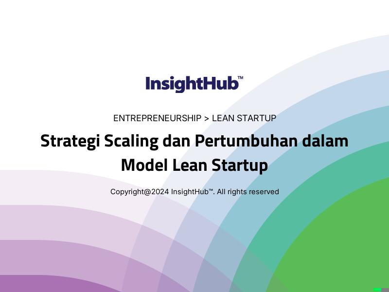 Strategi Scaling dan Pertumbuhan dalam Model Lean Startup