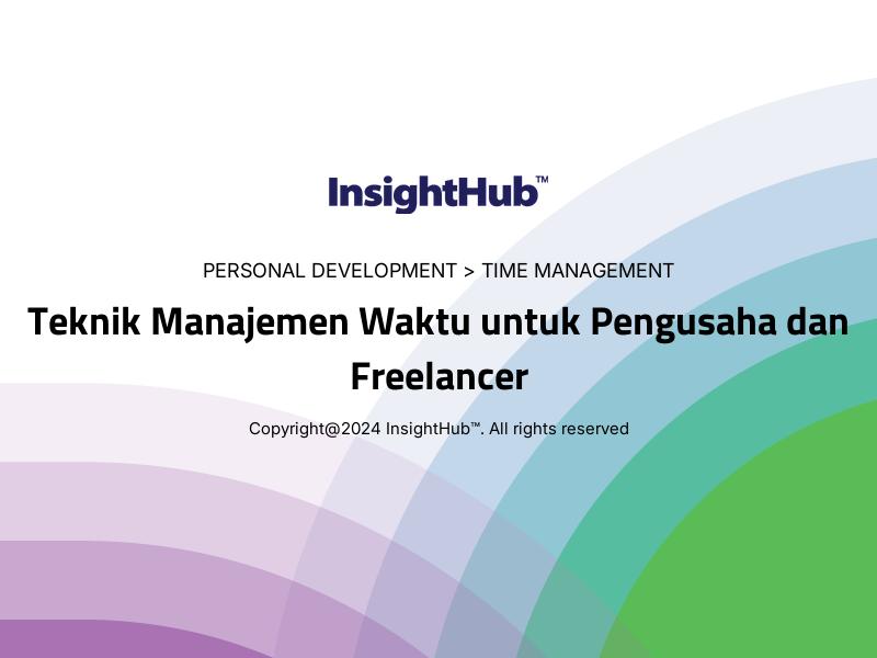 Teknik Manajemen Waktu untuk Pengusaha dan Freelancer