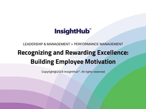 Recognizing and Rewarding Excellence: Building Employee Motivation