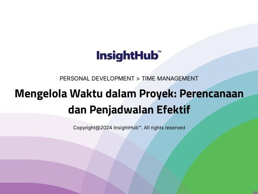 Mengelola Waktu dalam Proyek: Perencanaan dan Penjadwalan Efektif