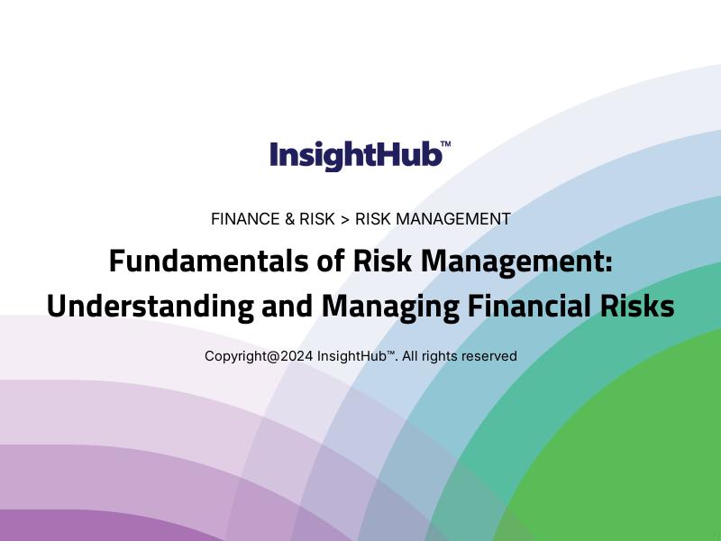 Fundamentals of Risk Management: Understanding and Managing Financial Risks