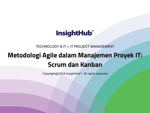 Metodologi Agile dalam Manajemen Proyek IT: Scrum dan Kanban