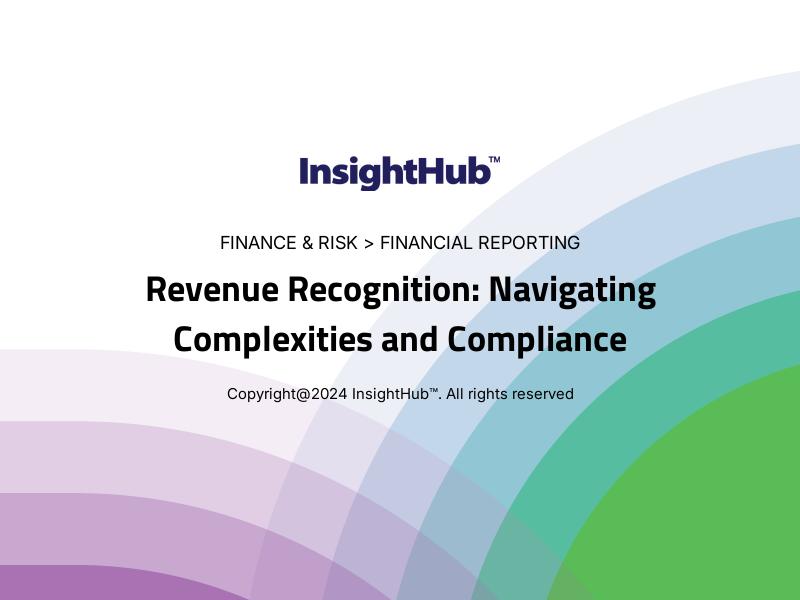 Revenue Recognition: Navigating Complexities and Compliance