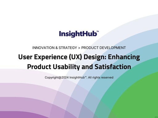 User Experience (UX) Design: Enhancing Product Usability and Satisfaction