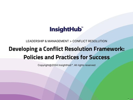 Developing a Conflict Resolution Framework: Policies and Practices for Success