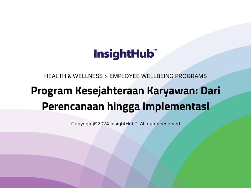 Program Kesejahteraan Karyawan: Dari Perencanaan hingga Implementasi