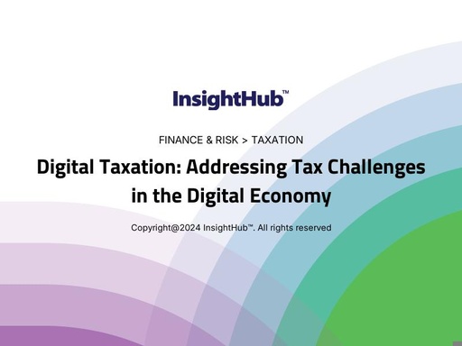 Digital Taxation: Addressing Tax Challenges in the Digital Economy