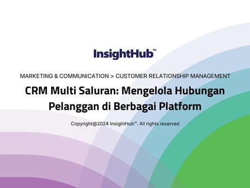 CRM Multi Saluran: Mengelola Hubungan Pelanggan di Berbagai Platform