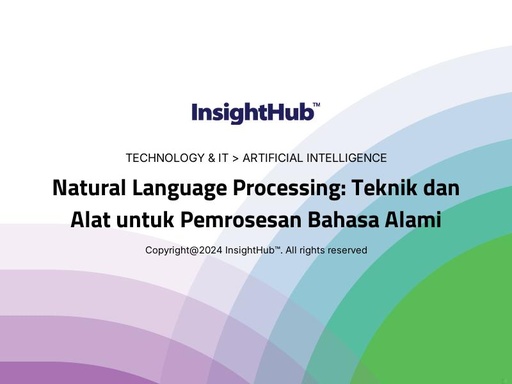 Natural Language Processing: Teknik dan Alat untuk Pemrosesan Bahasa Alami