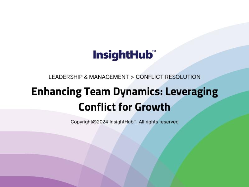 Enhancing Team Dynamics: Leveraging Conflict for Growth