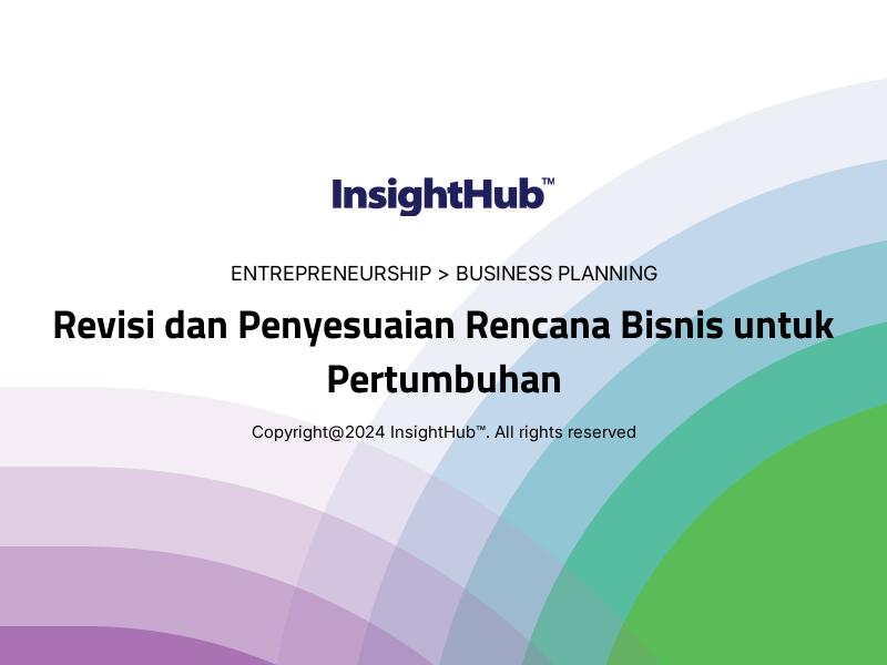 Revisi dan Penyesuaian Rencana Bisnis untuk Pertumbuhan