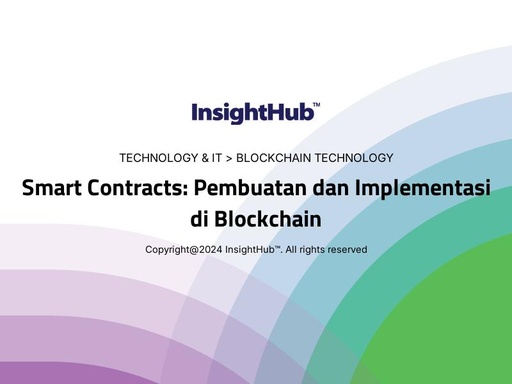 Smart Contracts: Pembuatan dan Implementasi di Blockchain