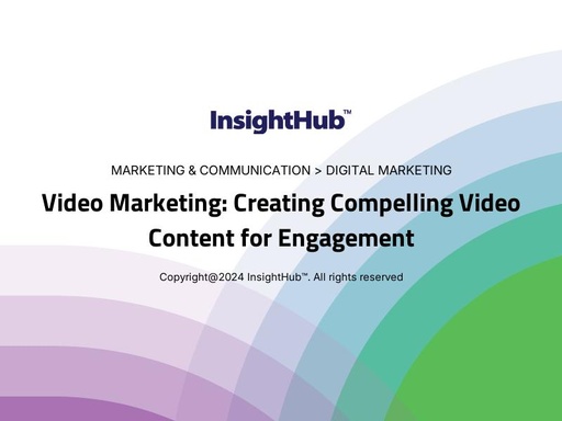 Video Marketing: Creating Compelling Video Content for Engagement