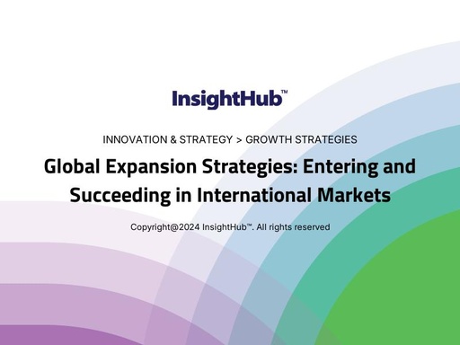 Global Expansion Strategies: Entering and Succeeding in International Markets