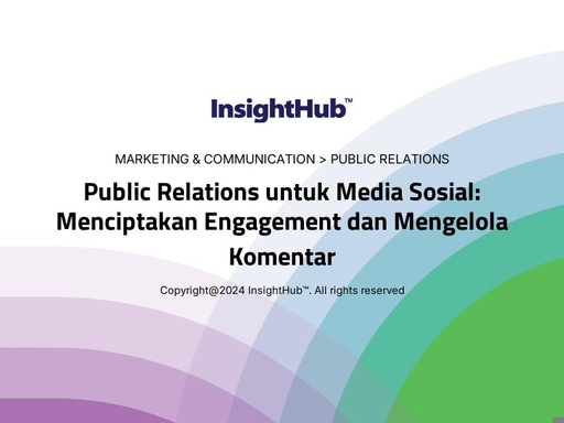 Public Relations untuk Media Sosial: Menciptakan Engagement dan Mengelola Komentar