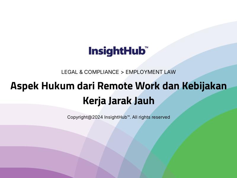 Aspek Hukum dari Remote Work dan Kebijakan Kerja Jarak Jauh