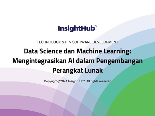 Data Science dan Machine Learning: Mengintegrasikan AI dalam Pengembangan Perangkat Lunak