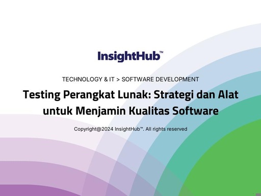 Testing Perangkat Lunak: Strategi dan Alat untuk Menjamin Kualitas Software