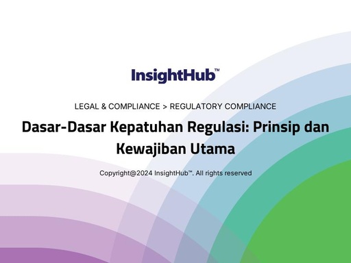 Dasar-Dasar Kepatuhan Regulasi: Prinsip dan Kewajiban Utama