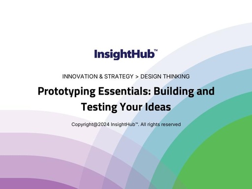 Prototyping Essentials: Building and Testing Your Ideas