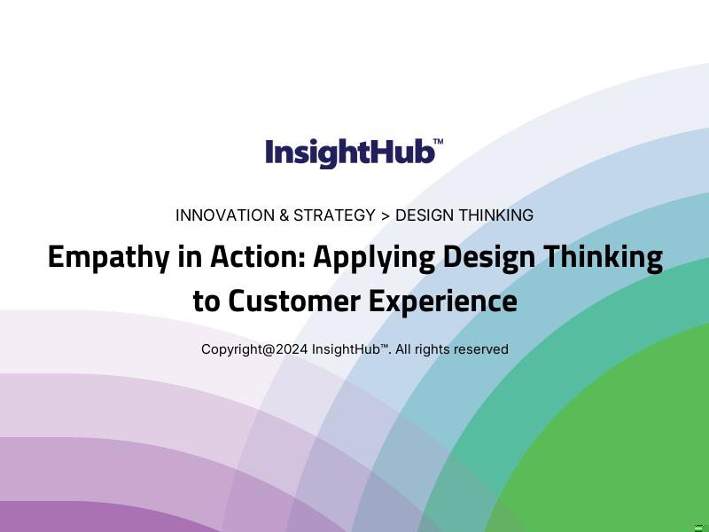 Empathy in Action: Applying Design Thinking to Customer Experience