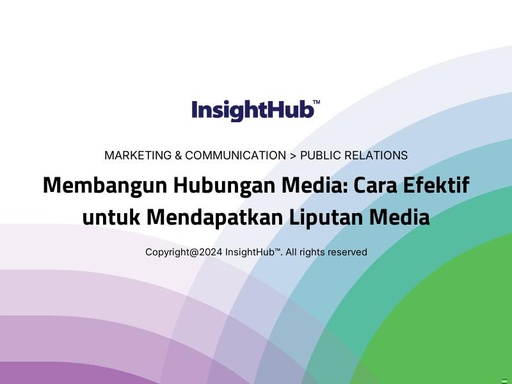 Membangun Hubungan Media: Cara Efektif untuk Mendapatkan Liputan Media