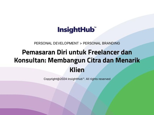 Pemasaran Diri untuk Freelancer dan Konsultan: Membangun Citra dan Menarik Klien