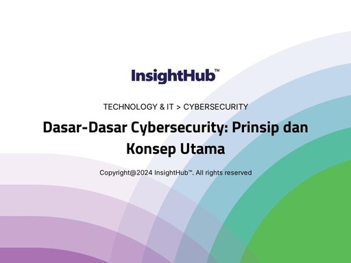 Dasar-Dasar Cybersecurity: Prinsip dan Konsep Utama