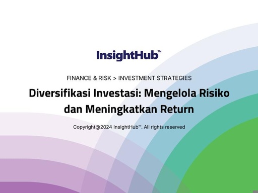 Diversifikasi Investasi: Mengelola Risiko dan Meningkatkan Return