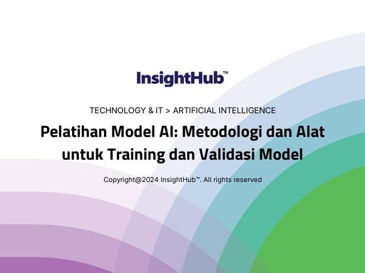 Pelatihan Model AI: Metodologi dan Alat untuk Training dan Validasi Model