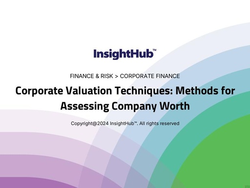 Corporate Valuation Techniques: Methods for Assessing Company Worth