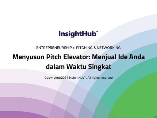 Menyusun Pitch Elevator: Menjual Ide Anda dalam Waktu Singkat