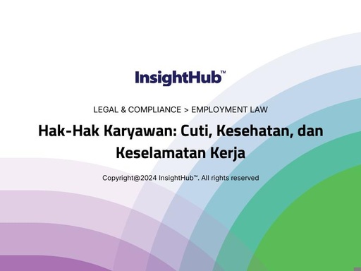 Hak-Hak Karyawan: Cuti, Kesehatan, dan Keselamatan Kerja