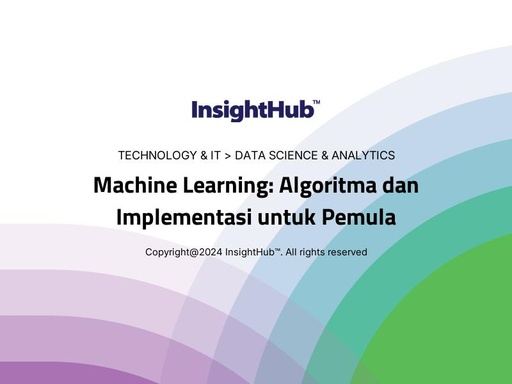 Machine Learning: Algoritma dan Implementasi untuk Pemula