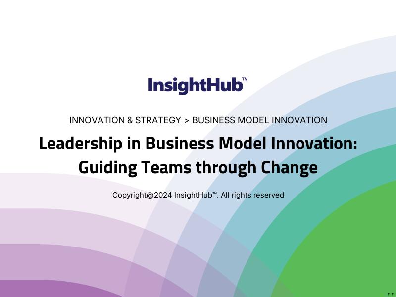 Leadership in Business Model Innovation: Guiding Teams through Change