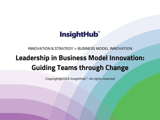 Leadership in Business Model Innovation: Guiding Teams through Change