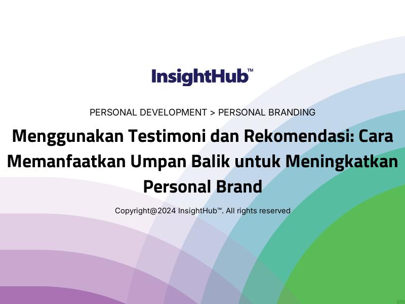 Menggunakan Testimoni dan Rekomendasi: Cara Memanfaatkan Umpan Balik untuk Meningkatkan Personal Brand