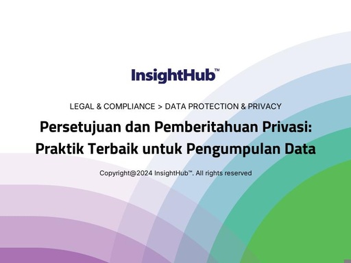 Persetujuan dan Pemberitahuan Privasi: Praktik Terbaik untuk Pengumpulan Data